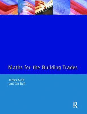 Maths for the Building Trades 1