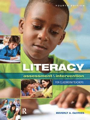 bokomslag Literacy Assessment and Intervention for Classroom Teachers