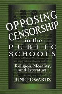 bokomslag Opposing Censorship in Public Schools