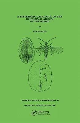 bokomslag Systematic Catalogue of the Soft Scale Insects of the World