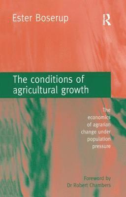 The Conditions of Agricultural Growth 1