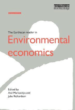Anil Markandya - Earthscan Reader in Environmental Economics, Inbunden