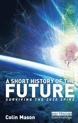 bokomslag A Short History of the Future