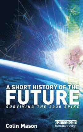 A Short History of the Future 1