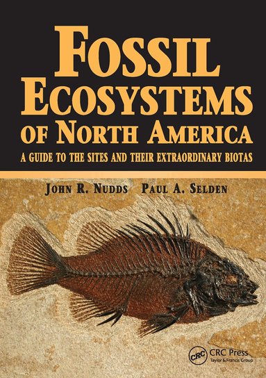 Paul Selden, John Nudds - Fossil Ecosystems of North America, Inbunden