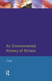 bokomslag An Environmental History of Britain