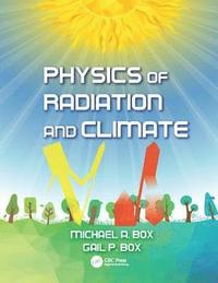 bokomslag Physics of Radiation and Climate