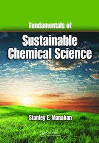 bokomslag Fundamentals of Sustainable Chemical Science