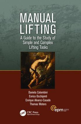 Daniela Colombini, Enrico Occhipinti, Enrique Alvarez-Casado, Thomas R. Waters - Manual Lifting, Inbunden