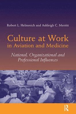 Culture at Work in Aviation and Medicine 1