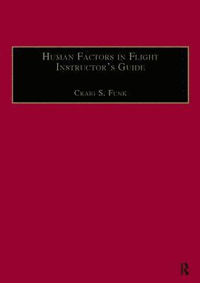 bokomslag Human Factors in Flight Instructor's Guide