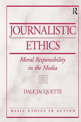 Dale Jacquette - Journalistic Ethics, Inbunden