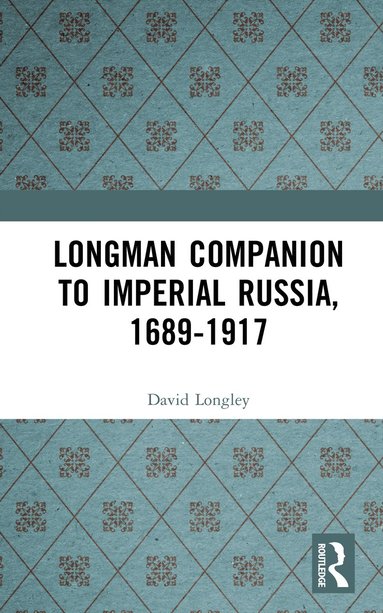 bokomslag Longman Companion to Imperial Russia, 1689-1917