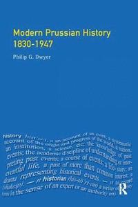 bokomslag Modern Prussian History: 1830-1947
