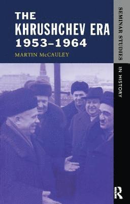 Martin Mccauley, Martin McCauley - Khrushchev Era 1953-1964, Inbunden
