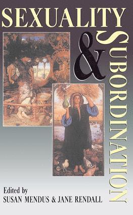 Susan Mendus, Jane Rendall - Sexuality and Subordination, Inbunden