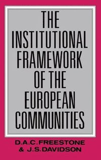 bokomslag The Institutional Framework of the European Communities