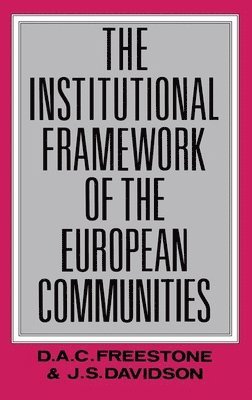 The Institutional Framework of the European Communities 1