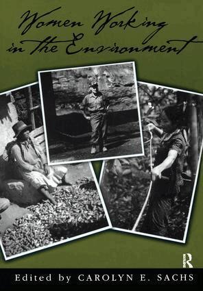 Carolyn E. Sachs - Women Working In The Environment, Inbunden