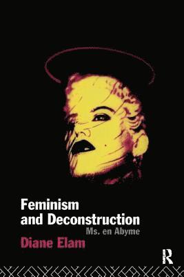 bokomslag Feminism and Deconstruction