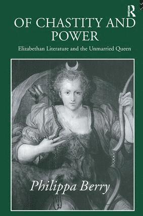Philippa Berry - Of Chastity and Power, Inbunden