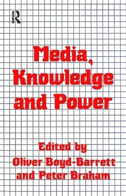 bokomslag Media, Knowledge and Power