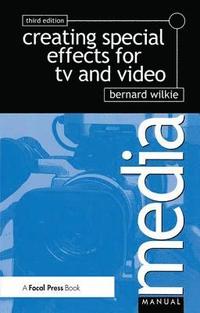 bokomslag Creating Special Effects for TV andVideo