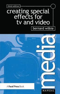 Creating Special Effects for TV and Video 1