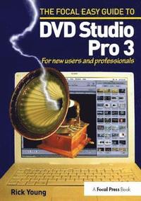bokomslag Focal Easy Guide to DVD Studio Pro 3