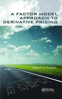 bokomslag A Factor Model Approach to Derivative Pricing