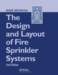 bokomslag The Design and Layout of Fire Sprinkler Systems