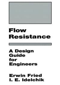 bokomslag Flow Resistance: A Design Guide for Engineers
