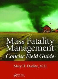 bokomslag Mass Fatality Management Concise Field Guide