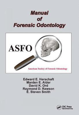 Andzrej Huczynski, Edward E. Herschaft - Manual of Forensic Odontology, Inbunden