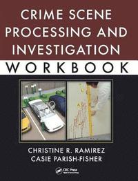 bokomslag Crime Scene Processing and Investigation Workbook