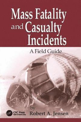 Mass Fatality and Casualty Incidents 1