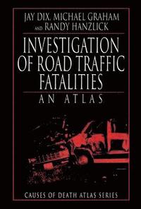bokomslag Investigation of Road Traffic Fatalities