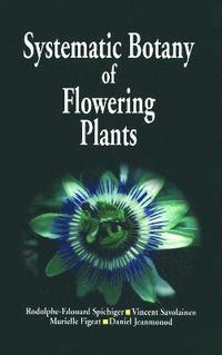 bokomslag Systematic Botany of Flowering Plants