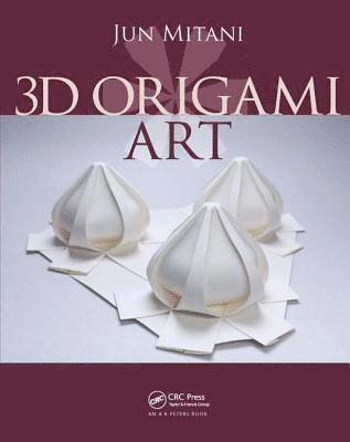 Jun Mitani - 3D Origami Art, Inbunden