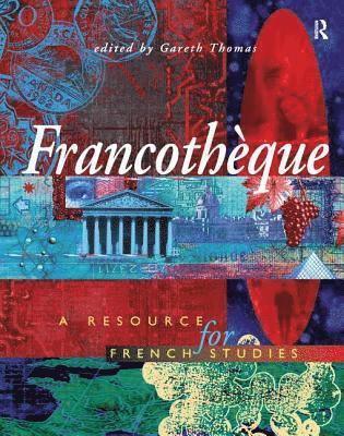 Francotheque: A resource for French studies 1