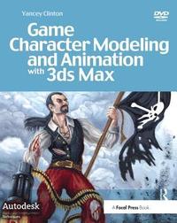 bokomslag Game Character Modeling and Animation with 3ds Max