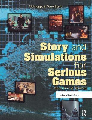 Story and Simulations for Serious Games 1