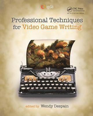 bokomslag Professional Techniques for Video Game Writing