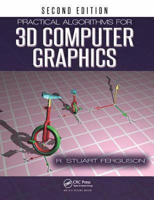 R. Stuart Ferguson - Practical Algorithms for 3D Computer Graphics, Inbunden