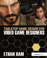 bokomslag Tabletop Game Design for Video Game Designers