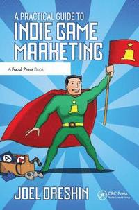 bokomslag Practical Guide to Indie Game Marketing