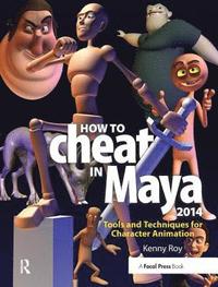 bokomslag How to Cheat in Maya 2014