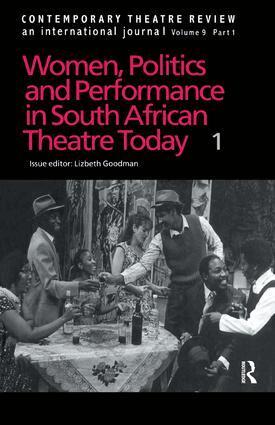 Lizbeth Goodman - Women, Politics and Performance in South African Theatre Today, Inbunden