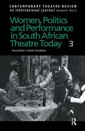 Lizbeth Goodman - Women, Politics and Performance in South African Theatre Today, Inbunden