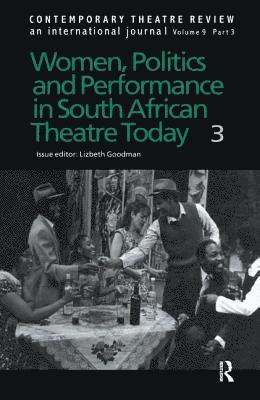Women, Politics and Performance in South African Theatre Today 1